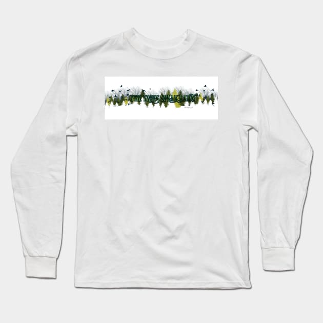 The Trees Speak Latin Long Sleeve T-Shirt by AvviareArt